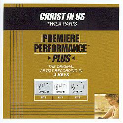 Christ in Us by Twila Paris (102329)