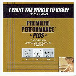 I Want the World to Know by Twila Paris (102330)