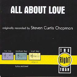 All About Love by Steven Curtis Chapman (102343)