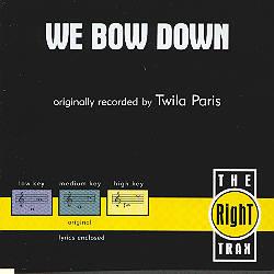 We Bow Down by Twila Paris (102369)