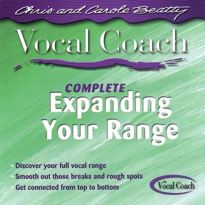 Vocal Coach: Complete Expanding Your Range by Chris and Carole Beatty (105663)