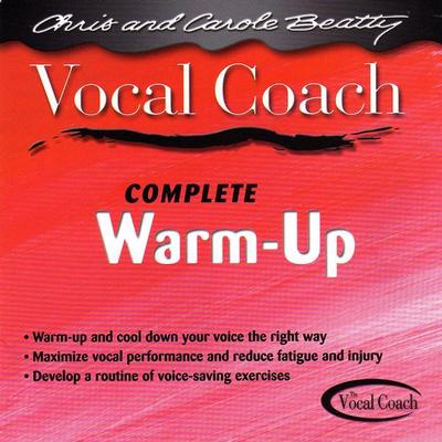 Vocal Coach: Complete Vocal Warm Up by Chris and Carole Beatty (106861)