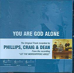 You Are God Alone by Phillips