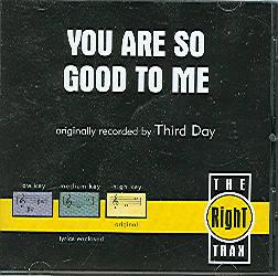 You Are So Good to Me by Third Day (108517)