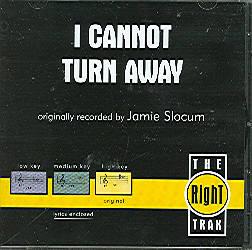I Cannot Turn Away by Jamie Slocum (108538)