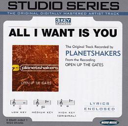 All I Want Is You by Planetshakers (108648)