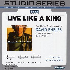 Live like a King by David Phelps (108692)