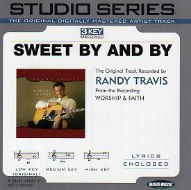 Sweet By and By by Randy Travis (108710)