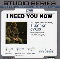 I Need You Now by Billy Ray Cyrus (108730)