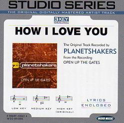 How I Love You by Planetshakers (108732)