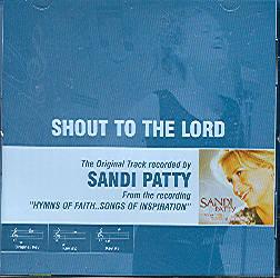 Shout to the Lord by Sandi Patty (108784)