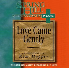 Love Came Gently by Kim Hopper (109113)