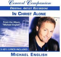 In Christ Alone by Michael English (109129)