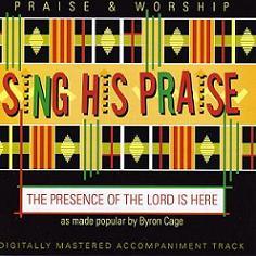 The Presence of the Lord Is Here by Byron Cage (109143)
