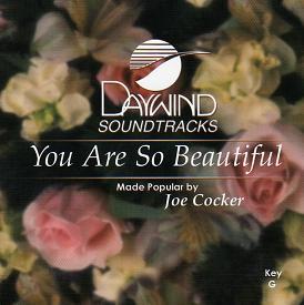 You Are So Beautiful by Joe Cocker (109635)