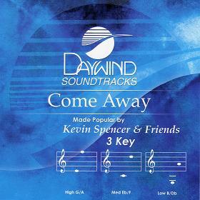 Come Away by Kevin Spencer and Friends (109648)