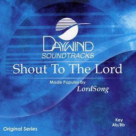 Shout to the Lord by LordSong (109706)