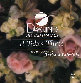 It Takes Three by Barbara Fairchild (109748)