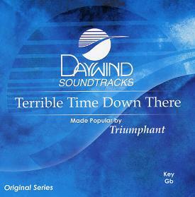 Terrible Time Down There by Triumphant (109772)