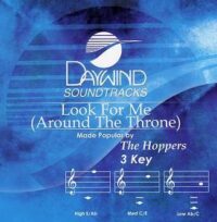 Look for Me (Around the Throne) by The Hoppers (109773)