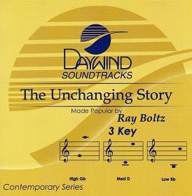 The Unchanging Story by Ray Boltz (109777)