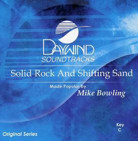 Solid Rock and Shifting Sand by Mike Bowling (109787)
