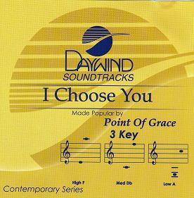 I Choose You by Point of Grace (109813)