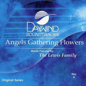 Angels Gathering Flowers by Lewis Family (109824)
