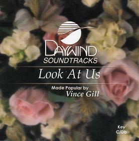 Look at Us by Vince Gill (109828)