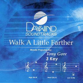 Walk a Little Farther by Tony Gore and Majesty (110047)