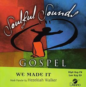 We Made It by Hezekiah Walker (110202)