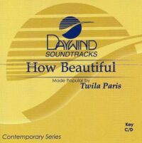 How Beautiful by Twila Paris (110215)