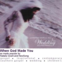 When God Made You by Natalie Grant and NewSong (110694)