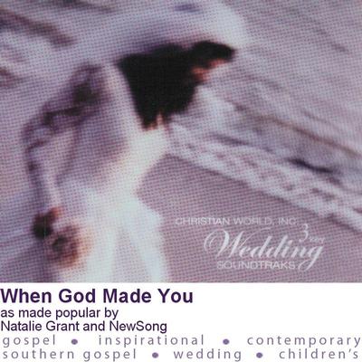 When God Made You by Natalie Grant and NewSong (110694)