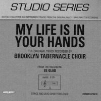 My Life Is in Your Hands by The Brooklyn Tabernacle Choir (110884)