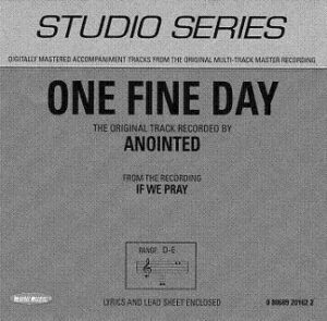 One Fine Day by Anointed (110969)