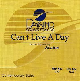 Can't Live a Day by Avalon (111005)