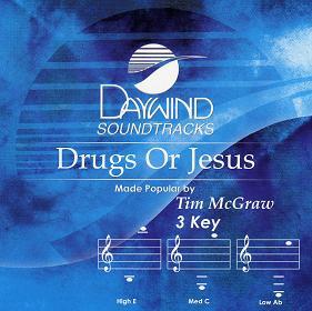 Drugs or Jesus by Tim McGraw (111072)