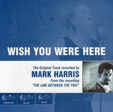 Wish You Were Here by Mark Harris (111806)