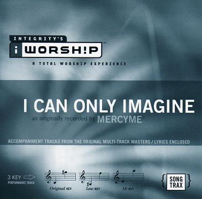 I Can Only Imagine by MercyMe (111834)