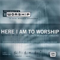 Here I Am to Worship by Integrity Worship Singers (112030)