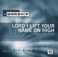 Lord I Lift Your Name on High by Paul Baloche (112035)