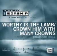 Worthy Is the Lamb | Crown Him with Many Crowns by Travis Cottrell (112038)