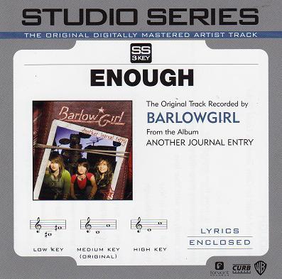 Enough by BarlowGirl (112665)