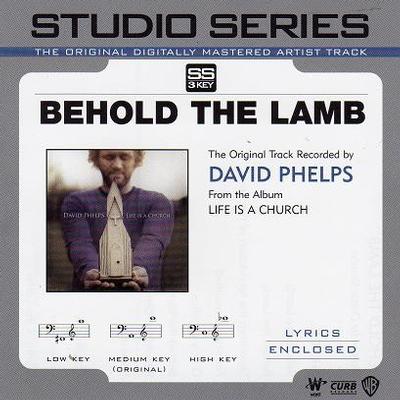 Behold the Lamb by David Phelps (112685)