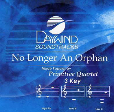 No Longer an Orphan by The Primitive Quartet (113076)