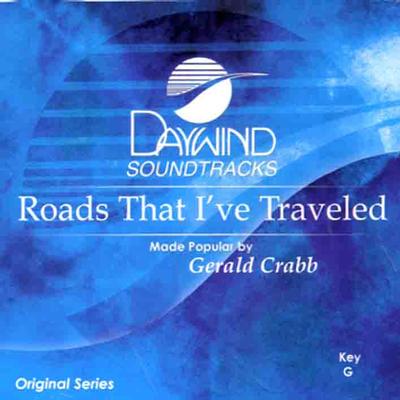 Roads That I've Traveled by Gerald Crabb (113097)