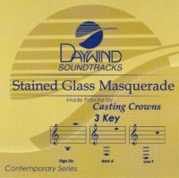 Stained Glass Masquerade by Casting Crowns (113105)