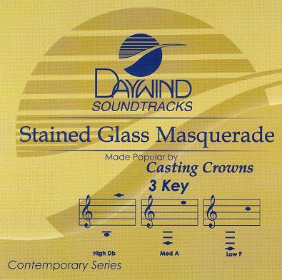 Stained Glass Masquerade by Casting Crowns (113105)