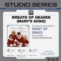 Breath of Heaven (Mary's Song) by Point of Grace (113170)